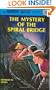 The Mystery of the Spiral Bridge (Hardy Boys, Book 45)