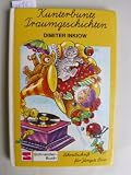 Kunterbunte Traumgeschichten - Schreibschrift - Dimiter Inkiow