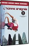 La Légende de l Homme Araignée Alain Robert