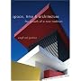 Space, Time and Architecture: The Growth of a New Tradition, Fifth Revised and Enlarged Edition (The Charles Eliot Norton Lectures)