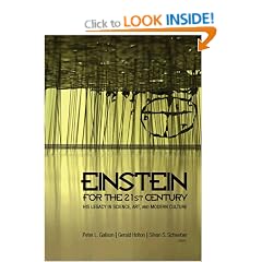 Einstein for the 21st Century His Legacy in Science, Art, and Modern Culture