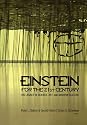 Einstein for the 21st Century: His Legacy in Science, Art, and Modern Culture