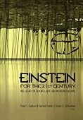 Peter L. Galison, Gerald Holton & Silvan S. Schweber - Einstein for the 21st Century: His Legacy in Science, Art, and Modern Culture
