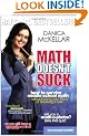 Math Doesn't Suck: How to Survive Middle School Math Without Losing Your Mind or Breaking a Nail