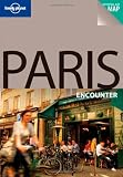 Paris Encounter (Lonely Planet Paris Encounter) - Catherine Le Nevez