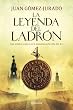 La leyenda del ladr�n (Autores Espa�oles E Iberoamer.)