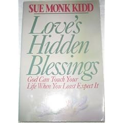 Love's Hidden Blessings: God Can Touch Your Life When You Least Expect It