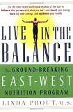 Live in the Balance: The Ground-Breaking East-West Nutrition Program