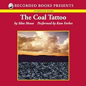The Coal Tattoo: A Novel | [Silas House]