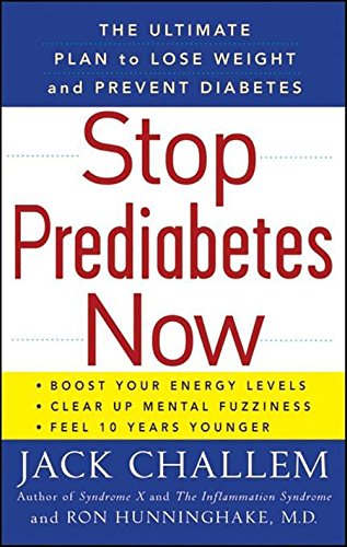 stop prediabetes now the ultimate plan to lose weight and prevent diabetes