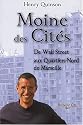 Moine des Cit&eacute;s : De Wall Street aux Quartiers-Nord de Marseille