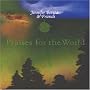 Praises for the World