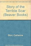 The story of the terrible scar