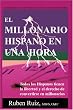 El Millonario Hispano En Una Hora