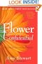 Flower Confidential: The Good, the Bad, and the Beautiful
