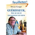 Gu�risseur, don de soi et engagement du coeur