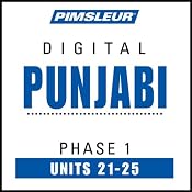 Punjabi Phase 1, Unit 21-25: Learn to Speak and Understand Punjabi with Pimsleur Language Programs | [Pimsleur]
