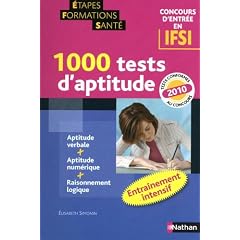 1000 tests d'aptitudes : Concours d'entr�e en IFSI