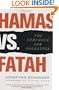 Hamas vs. Fatah: The Struggle For Palestine