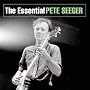 The Essential Pete Seeger