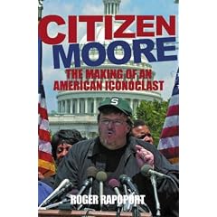Citizen Moore: The Making of an American Iconoclast