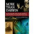 More than Darwin: An Encyclopedia of the People and Places of the Evolution-Creationism Controversy by Randy Moore and Mark D. Decker