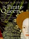 Review Tantor Media, Inc  / The Pirate Queen: Queen Elizabeth I, Her Pirate Adventurers, and the Dawn of Empire