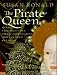 Books : The Pirate Queen: Queen Elizabeth I, Her Pirate Adventurers, and the Dawn of Empire
