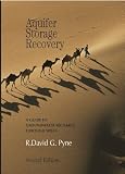 Aquifer Storage Recovery: A Guide to Groundwater Recharge Through Wells