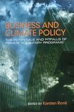 Business and climate policy : the potentials and pitfalls of private voluntary programs