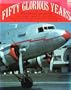 Fifty Glorious Years: Story of the DC-3