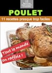 Poulets: 11 recettes presque trop fac...