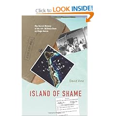 Island of Shame: The Secret History of the U.S. Military Base on Diego Garcia (New in Paper)