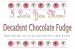 Gourmet Food : "I Love You Mom" Decadent Chocolate Fudge Box