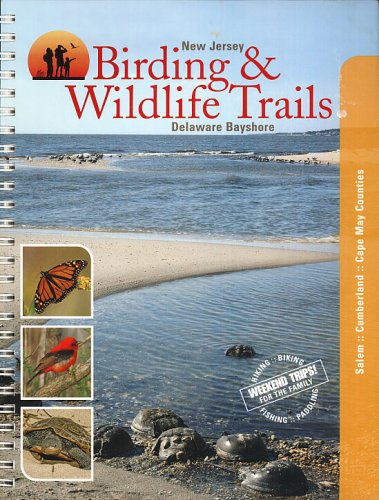 New Jersey Birding & Wildlife Trails Delaware Bayshore - Salem Cumberland Cape May Counties