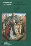 Revue Brepols Publishers  / The Flemish Primitives: Masters With Provisional Names