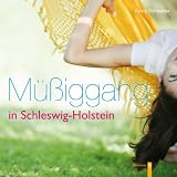 M&uuml;&szlig;iggang in Schleswig-Holstein - Sylvia Schneider