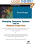 Managing Enterprise Systems with the Windows Script Host