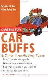 Careers for Car Buffs & Other Freewheeling Types (Careers for You Series)