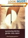 Questioning Identity: Gender, Class, Nation (Understanding Social Change)