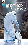 Mother Teresa : angel of the slums