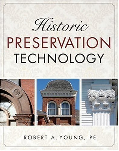 Historic Preservation Technology: A Primer