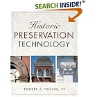 Historic Preservation Technology: A Primer by  Robert A. Young