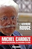 L'Armoire rouge : M�moires d'un journaliste, du communisme � la m�t�o