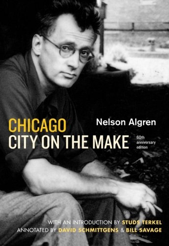 Chicago: city on the make: sixtieth anniversary edition