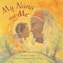My Nana and Me