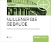Nullenergiegeb&auml;ude: Klimaneutrales Wohnen und Arbeiten im internationalen Vergleich