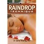 Raindrop Technique