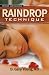 Raindrop Technique