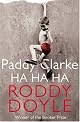 Paddy Clarke Ha Ha Ha